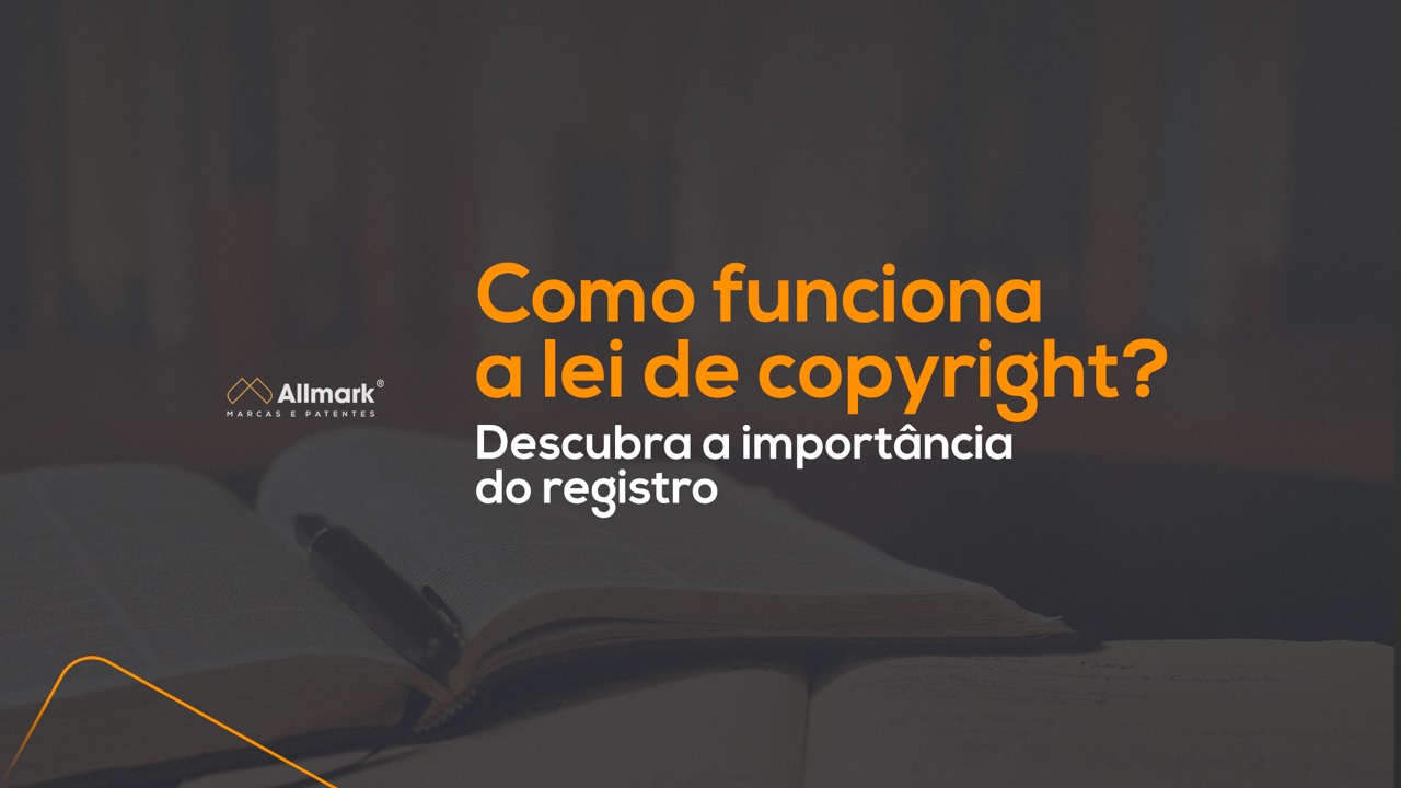 Capa do artigo "Como funciona a lei de copyright? Descubra a importância do registro"