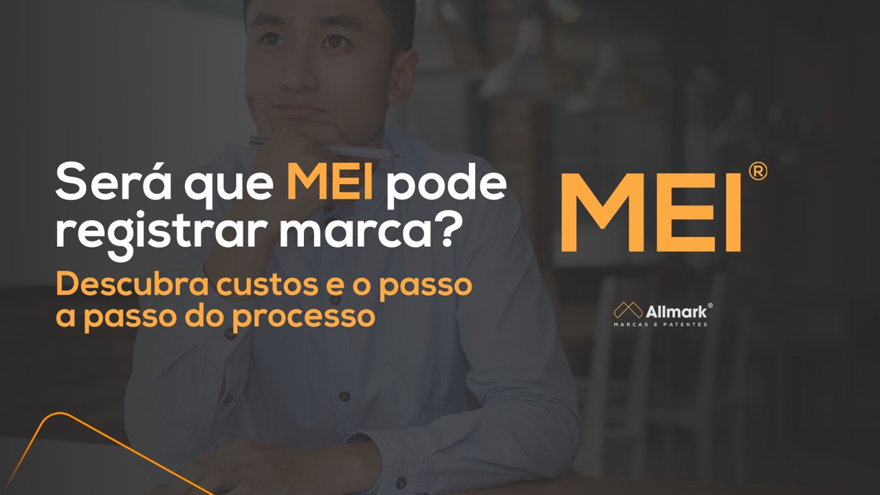 Capa do artigo "Será que MEI pode registrar marca? Descubra custos e o passo a passo do processo"