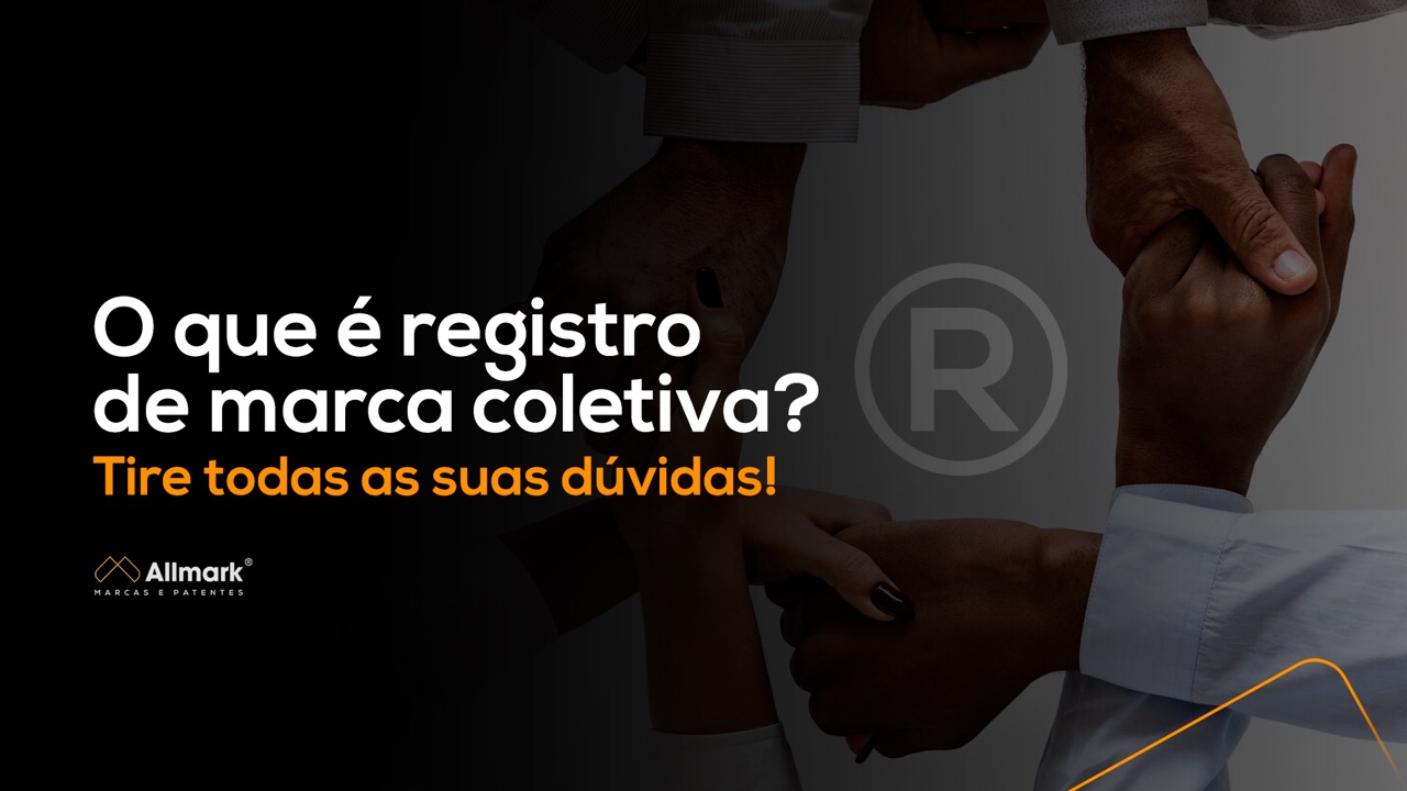 Capa do artigo: "O que é registro de marca coletiva? Tire todas as suas dúvidas!"