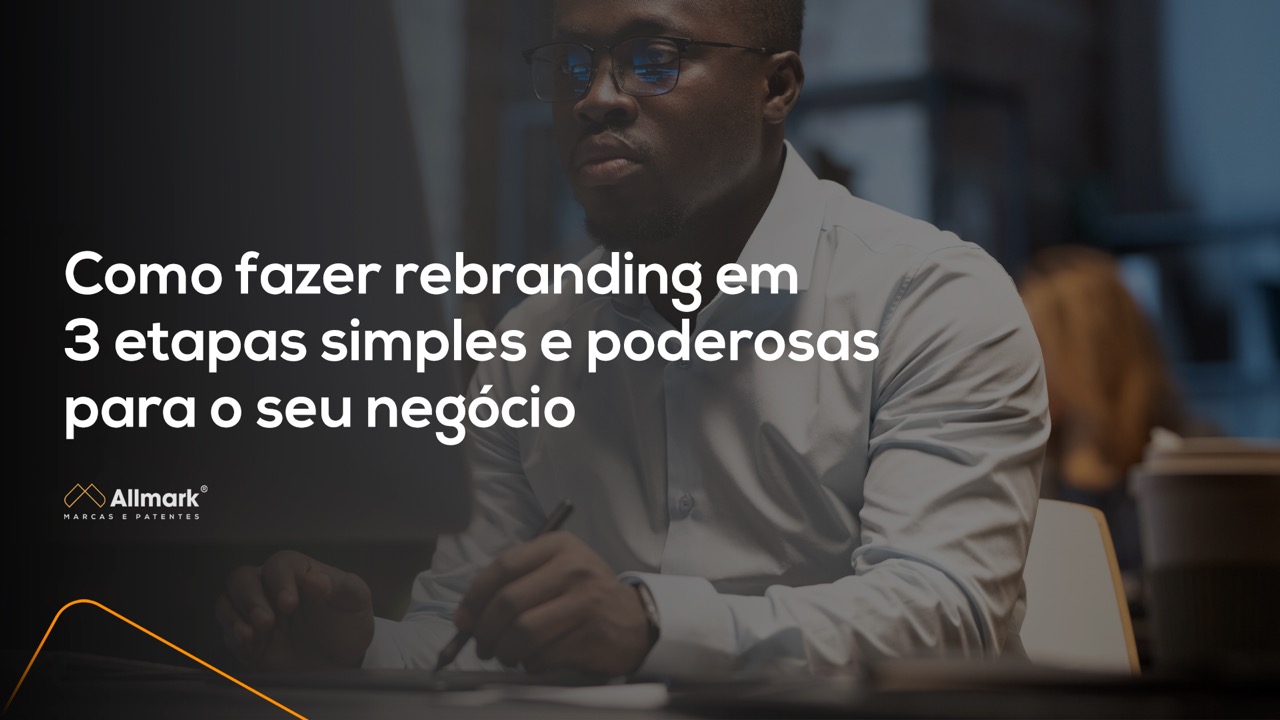 Capa do artigo "Como fazer rebranding em 3 etapas simples e poderosas para o seu negócio"