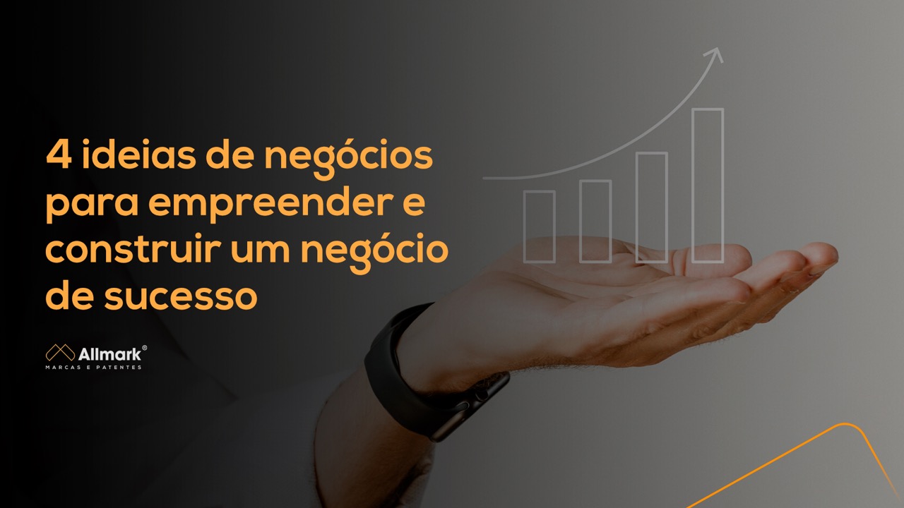 Capa do artigo "4 Ideias de negócios para empreender e construir um negócio de sucesso"